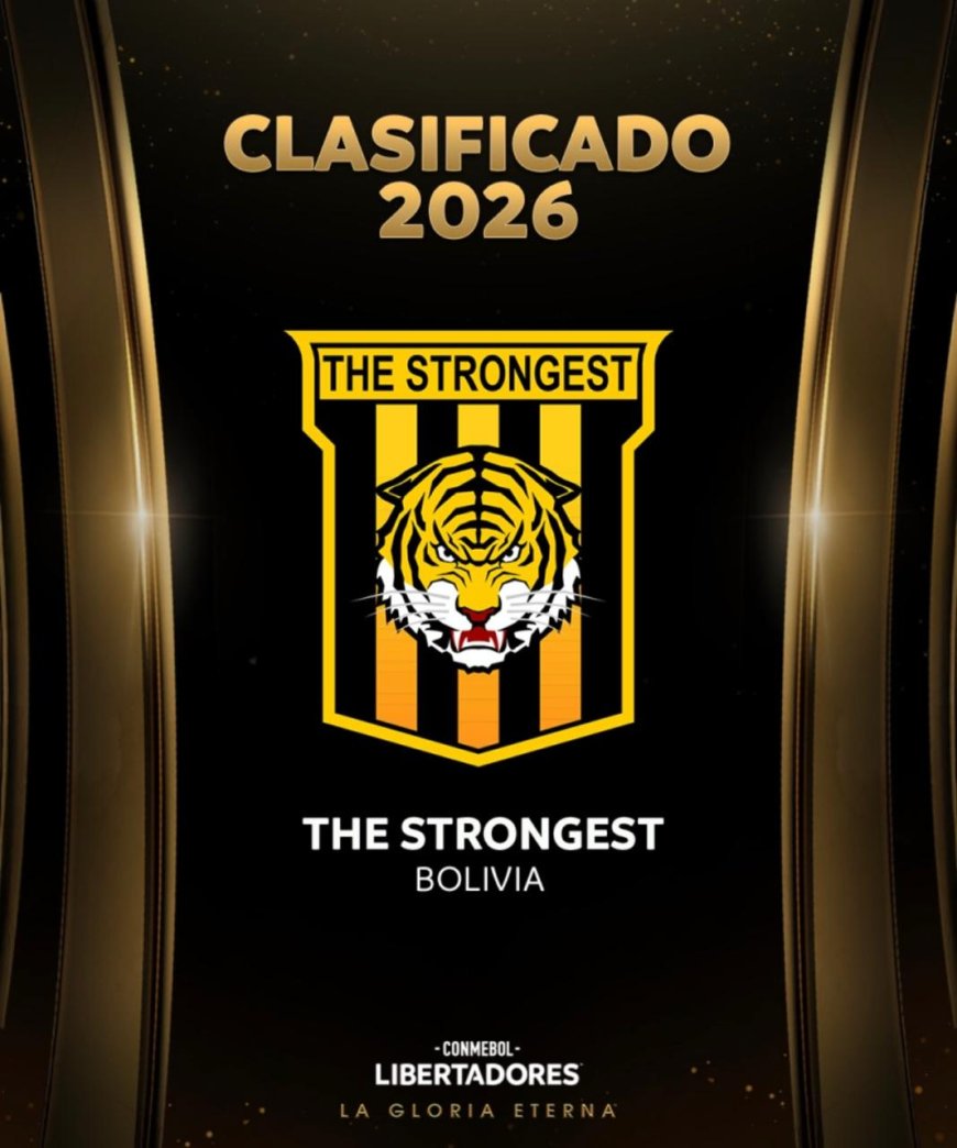 THE STRONGEST ASEGURÓ SU DECIMOQUINTA CLASIFICACIÓN CONSECUTIVA A LA  LIBERTADORES