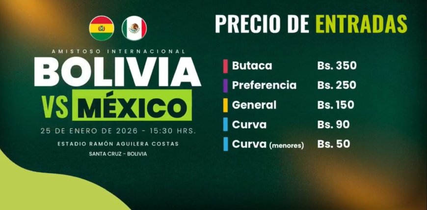 HABILITAN LA VENTA DE ENTRADAS PARA EL AMISTOSO INTERNACIONAL BOLIVIA VS MÉXICO