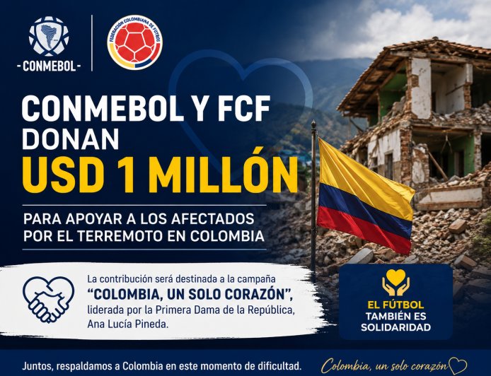 CONMEBOL Y FCF DONAN USD 1 MILLÓN PARA APOYAR A LOS AFECTADOS POR EL TERREMOTO EN COLOMBIA