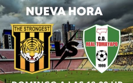 SE CAMBIÓ EL HORARIO DEL PARTIDO ENTRE THE STRONGEST Y REAL TOMAYAPO